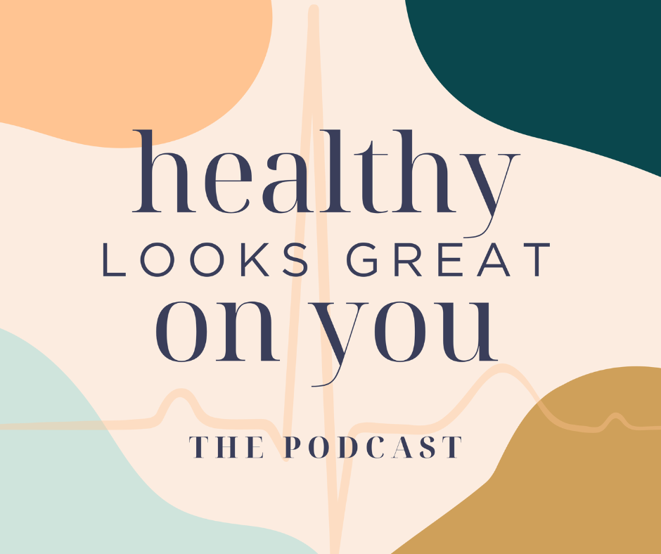 Healthy Looks Great On You